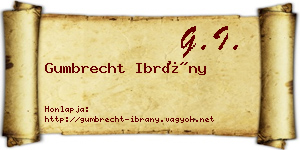 Gumbrecht Ibrány névjegykártya